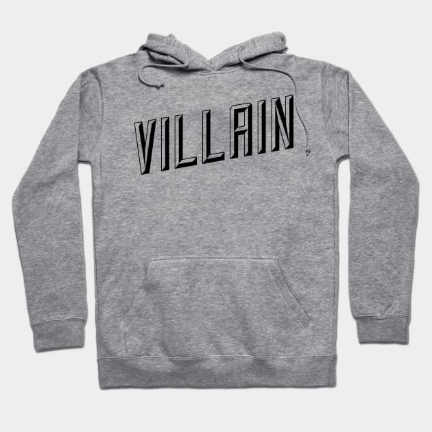villain Villain Hoodie TeePublic